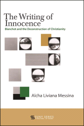 E-book, The Writing of Innocence : Blanchot and the Deconstruction of Christianity, SUNY Press - State University of New York Press
