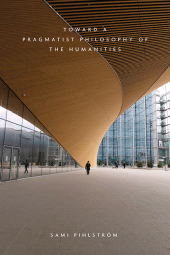 E-book, Toward a Pragmatist Philosophy of the Humanities, SUNY Press - State University of New York Press
