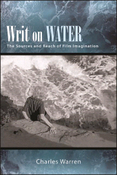 E-book, Writ on Water : The Sources and Reach of Film Imagination, SUNY Press - State University of New York Press