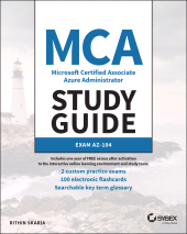 E-book, MCA Microsoft Certified Associate Azure Administrator Study Guide : Exam AZ-104, Sybex