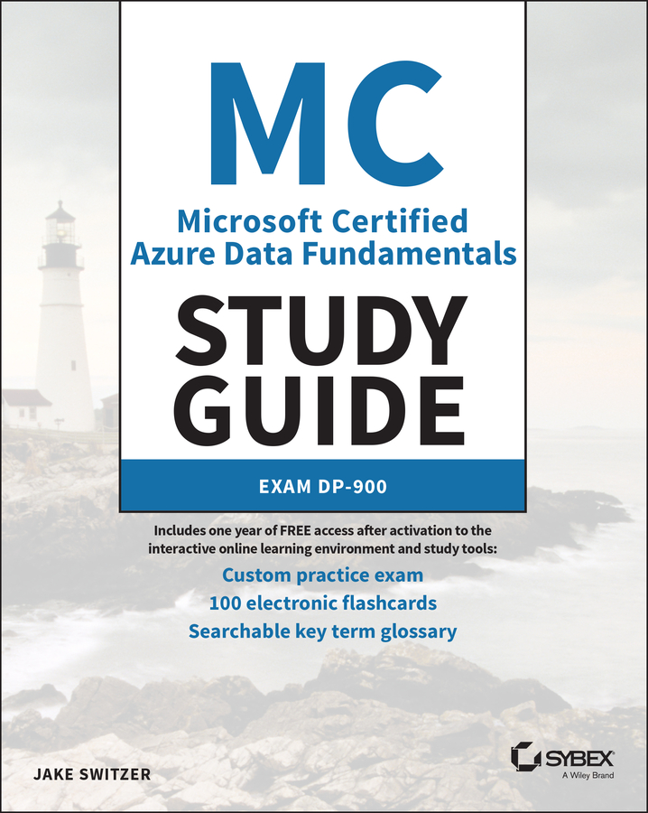 eBook, MC Microsoft Certified Azure Data Fundamentals Study Guide : Exam DP-900, Sybex