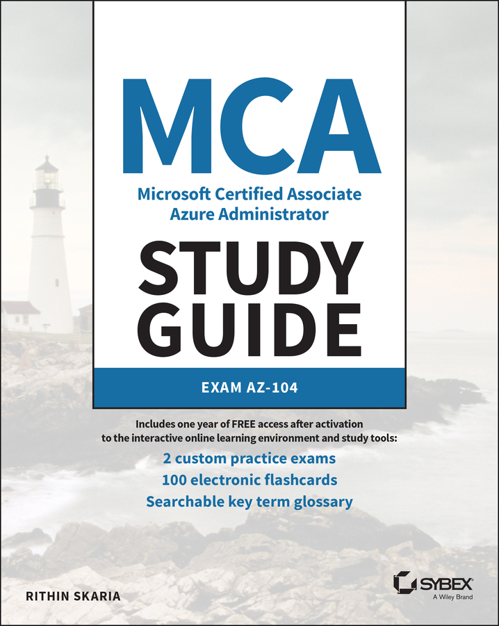 E-book, MCA Microsoft Certified Associate Azure Administrator Study Guide : Exam AZ-104, Sybex