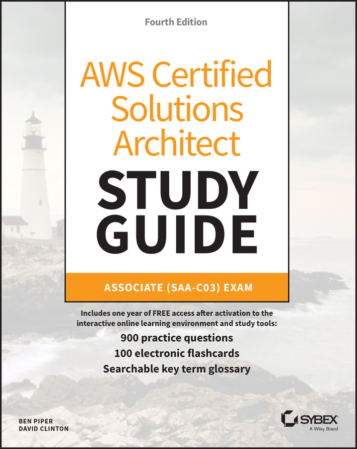 E-book, AWS Certified Solutions Architect Study Guide with 900 Practice Test Questions : Associate (SAA-C03) Exam, Sybex