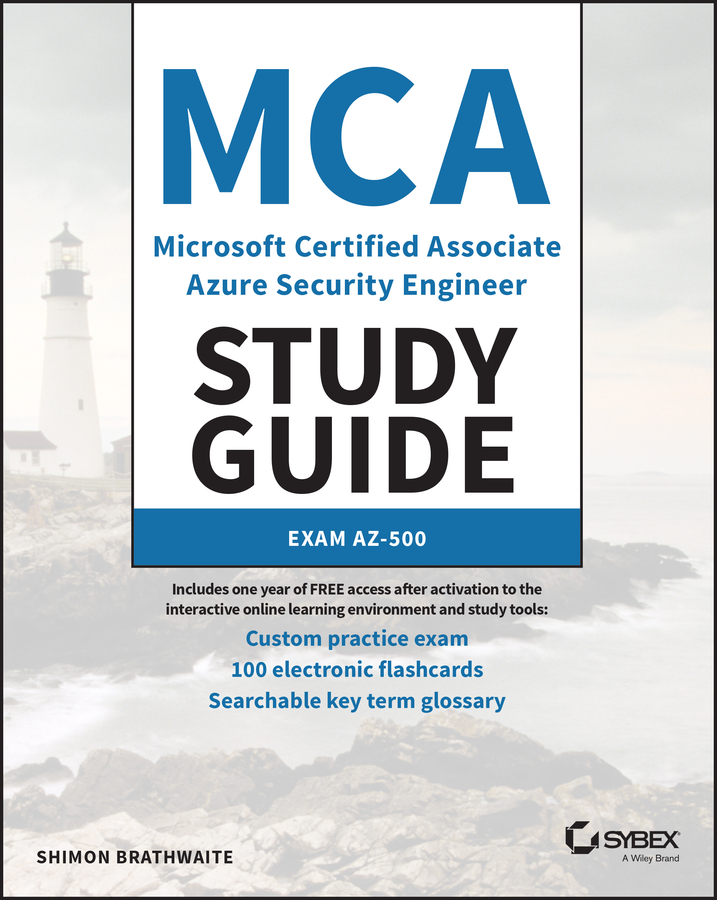E-book, MCA Microsoft Certified Associate Azure Security Engineer Study Guide : Exam AZ-500, Sybex