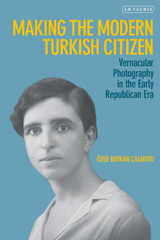 E-book, Making the Modern Turkish Citizen, I.B. Tauris