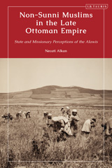 E-book, Non-Sunni Muslims in the Late Ottoman Empire, Alkan, Necati, I.B. Tauris