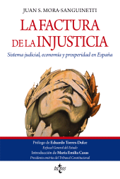E-book, La factura de la injusticia : Sistema judicial, economía y prosperidad en España, Tecnos