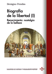 E-book, Biografía de la libertad (I) : Renacimiento: nostalgia de la belleza, Tecnos