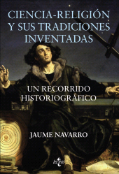 E-book, Ciencia-religión y sus tradiciones inventadas : Un recorrido historiográfico, Tecnos
