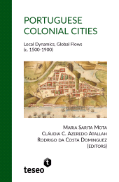 E-book, Portuguese Colonial Cities : Local Dynamics, Global Flows, Editorial Teseo
