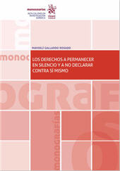 eBook, Los derechos a permanecer en silencio y a no declarar contra sí mismo : perspectivas actuales de interpretación, Tirant lo Blanch