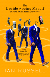E-book, The Upside of Being Myself and Other Leadership Stories : Some leadership odysseys are not straightforward, Tracey McDonald Publishers