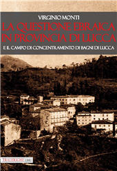 E-book, La questione ebraica in provincia di Lucca e il campo di concentramento di Bagni di Lucca, Tra le righe