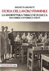 E-book, Storia del lavoro femminile : la Manifattura Tabacchi di Lucca, una fabbrica di pubblica utilità, Tra le righe