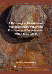 E-book, A Pathological Mini-Atlas of Microbiologically Influenced Corrosion and Deterioration (MIC / MID) Cases, Javaherdashti, Reza, Trans Tech Publications Ltd