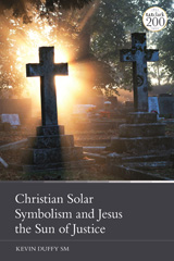 E-book, Christian Solar Symbolism and Jesus the Sun of Justice, Duffy, Kevin, T&T Clark