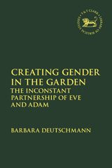 eBook, Creating Gender in the Garden, Deutschmann, Barbara, T&T Clark