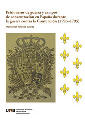 eBook, Prisioneros de guerra y campos de concentración en España durante la guerra contra la Convención (1793-1795), Universitat Autònoma de Barcelona