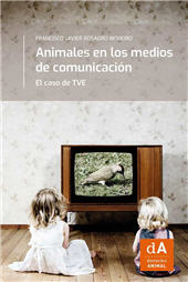 eBook, Animales en los medios de comunicación : el caso de TVE., Francisco Javier Rosagro Moreiro, Universitat Autònoma de Barcelona