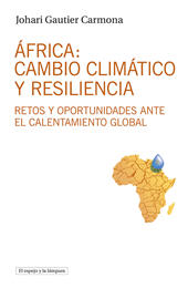 E-book, África : cambio climático y resiliencia : retos y oportunidades ante el calentamiento global, Gautier Carmona, Johari, Universitat Autònoma de Barcelona
