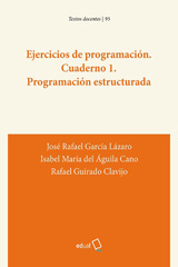 E-book, Ejercicios de programación : Cuaderno 1 : Programación estructurada, García Lázaro, José Rafael, Universidad de Almería