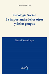 eBook, Psicología Social : La importancia de los otros y de los grupos, Marisol Navas Luque, Universidad de Almería