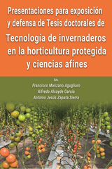 E-book, Presentaciones para exposición y defensa de Tesis doctorales de Tecnología de invernaderos en la horticultura protegida y ciencias afines, Universidad de Almería