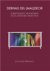 E-book, Derivas del (mal)decir : subjetividades minoritarias en la literatura argentina, Edicions de la Universitat de Lleida