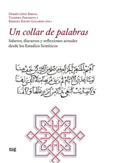 eBook, Un collar de palabras : saberes, discursos y reflexiones actuales desde los Estudios Semíticos, Universidad de Granada