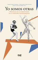 E-book, Yo somos otras : prácticas de la subjetividad en la creación contemporánea, Universidad de Granada
