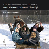 eBook, A los bielorrusos aún nos queda contar nuestra historia... : 35 años de Chernóbyl, Kárpava, Alena, Universidad de Granada