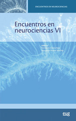 E-book, Encuentros en Neurociencias VI., Varios autores, Universidad de Granada