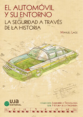 E-book, El automóvil y su entorno : la seguridad a través de la historia, Editorial Universidad de Jaén