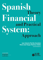 E-book, Spanish Financial System : Theory and Practical Approach /., Editorial Universidad de Jaén