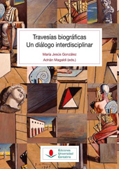 E-book, Travesías biográficas : un diálogo interdisciplinar, Alberca Serrano, Manuel, Editorial Universidad de Cantabria
