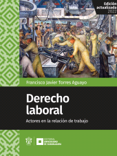 E-book, Derecho laboral : Actores en la relación de trabajo, Editorial Universidad de Guadalajara