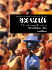 eBook, Rico vacilón : Cuba en la fonografía musical mexicana (1897-1957), Editorial Universidad de Guadalajara