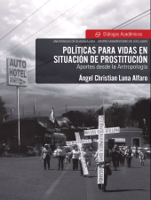 E-book, Políticas para vidas en situación de prostitución : Aportes desde la Antropología, Editorial Universidad de Guadalajara