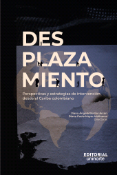 E-book, Desplazamiento: perspectivas y estrategias de intervención desde el Caribe colombiano, Universidad del Norte
