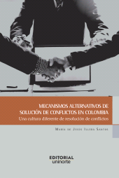 E-book, Mecanismos alternativos de solución de conflictos en Colombia : Una cultura diferente diferente de resolución de conflictos, Universidad del Norte