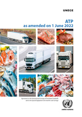 eBook, Agreement on the International Carriage of Perishable Foodstuffs and on the Special Equipment to be Used for Such Carriage : (ATP) as amended on 1 June 2022, United Nations
