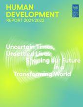 eBook, Human Development Report 2021/2022 : Uncertain Times, Unsettled Lives: Shaping our Future in a Transforming World, United Nations