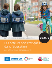 E-book, Rapport mondial de suivi sur l'éducation 2021-2 : Les acteurs non étatiques dans l'éducation: Qui décide? Qui est perdant?, United Nations