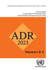 E-book, Accord relatif au transport international des marchandises dangereuses par route (ADR) : en vigueur le 1er janvier 2023, United Nations Publications