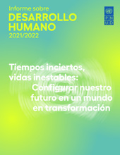 eBook, Informe sobre Desarrollo Humano 2021/2022 : Tiempos inciertos, vidas inestables: Configurar nuestro futuro en un mundo en transformación, United Nations Publications