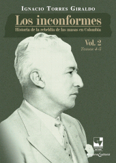 E-book, Los inconformes : Historia de la rebeldía de las masas en Colombia. Volumen 2, Universidad del Valle