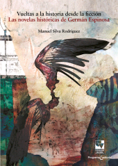 E-book, Vueltas a la historia desde la ficción : Las novelas históricas  de Germán Espinosa, Universidad del Valle