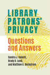 E-book, Library Patrons' Privacy : Questions and Answers, Libraries Unlimited