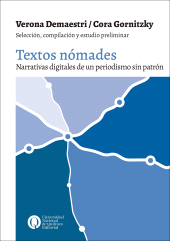 E-book, Textos nómades : Narrativas digitales de un periodismo sin patrón, Universidad Nacional de Quilmes