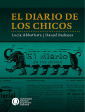 E-book, El diario de los chicos : Una experiencia revolucionaria de comunicación en 1973, Universidad Nacional de Quilmes